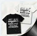 Not All Angels Have Wings Some Have Stethoscopes Nurse Tee